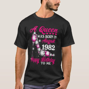 Camiseta Reina Nació En Agosto De 1982 En El Tono De Alto N
