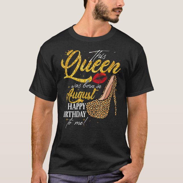 Camiseta Reina Nació En Agosto Mujeres Cumpleaños Leopard H (Anverso)