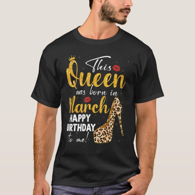 Camiseta Reina Nació En Marzo Feliz Cumpleaños Leopard Bda (Anverso)