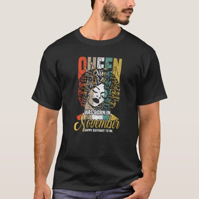Camiseta Reina Nació En Noviembre Feliz Cumpleaños Para Mí  (Anverso)