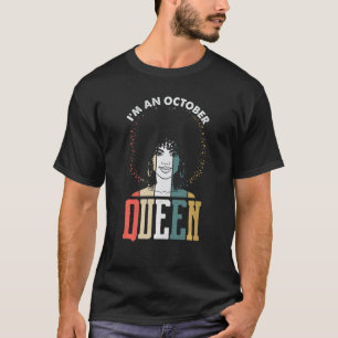 Camiseta Reina Negra de Octubre Cumpleaños de Pelo Afro Nat