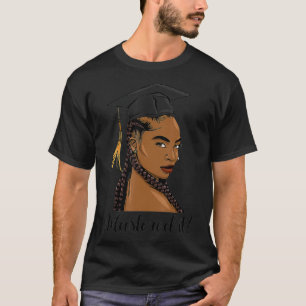Camiseta Reina negra dominada con maestría en educación sup