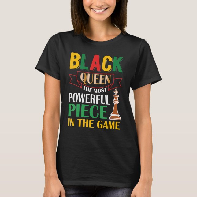 Camiseta Reina negra La pieza más poderosa del juego (Anverso)