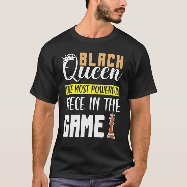 Camiseta Reina negra La pieza más poderosa del juego (Anverso)