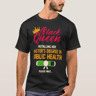 Camiseta Reina negra MPH Salud Pública Graduada Máster Gr
