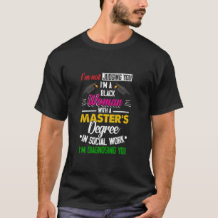Camiseta Reina negra MSW trabajo social juzgando a los grad