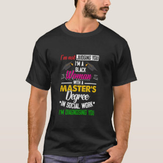 Camiseta Reina negra MSW trabajo social juzgando a los grad