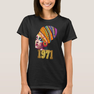 Camiseta Reina negra nacida en 1971 Chica de mujeres negras