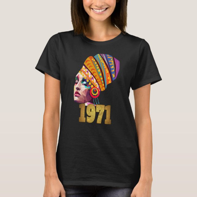 Camiseta Reina negra nacida en 1971 Chica de mujeres negras (Anverso)