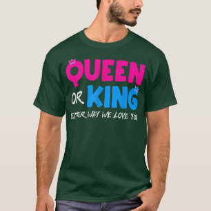 Camiseta Reina o Rey De Todas Formas Te Amamos Revelación D
