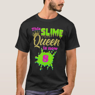 Camiseta Reina Slime 8 cumpleaños fiesta de Chica de 8 años
