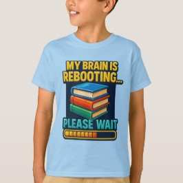 Camiseta Reinicio del cerebro Por Favor Espere El Tee De La