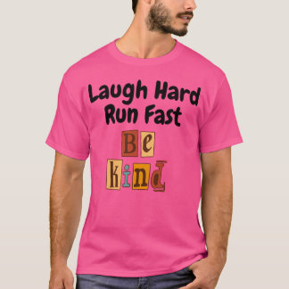 Camiseta Reírse rápido de carrera dura