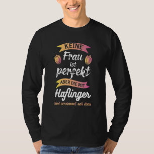 Camiseta Reiterando que Keine Frau Ist Perfekt Haflinger H