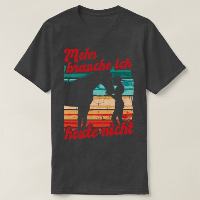 Camiseta Reiterin Reiten Mehr Brauche Ich Heute Nicht Pferd (Diseño del anverso)