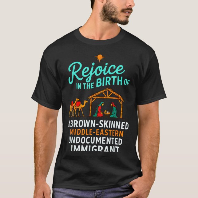 Camiseta Rejoice In The Birth Of A Brown Skinned Christian  (Anverso)