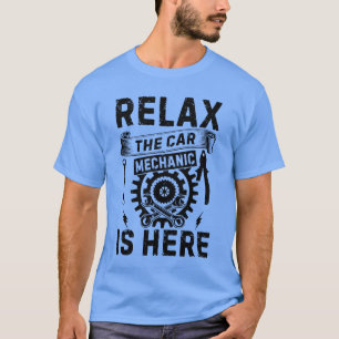 Camiseta Relahe mecánico de automóviles está aquí Familia d