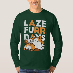 Camiseta Relajando el arte del gato - 'Días de furor perezo