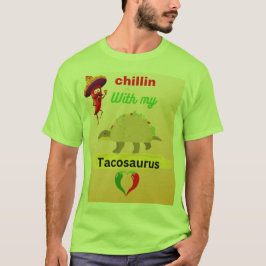 Camiseta Relajándome con mi tacosaurus