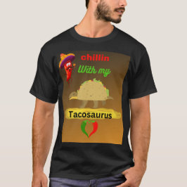 Camiseta Relajándome con mi tacosaurus