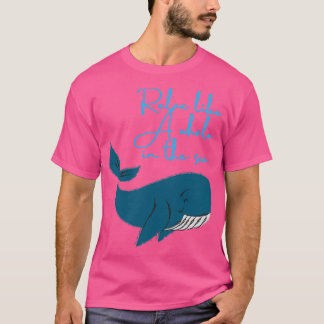 Camiseta Relájate como una ballena en el mar