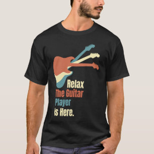 Camiseta Relájate, el guitarrista está aquí, guitarra eléct