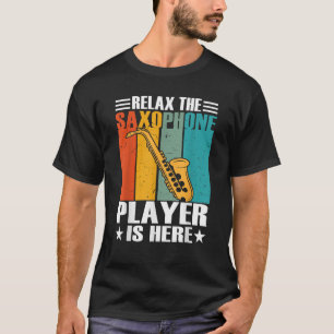 Camiseta Relájate El Saxofonista Está Aquí Retro Vintage S