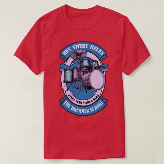 Camiseta relájate el tambor aquí (Diseño del anverso)