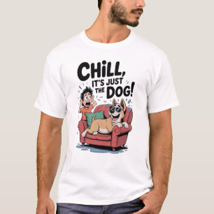 Camiseta Relájate, es solo el perro Dueño de perro divertid