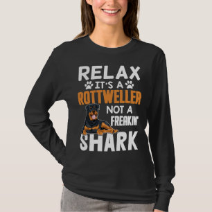 Camiseta Relájate, Es Un Rottweiler, No Un Perro Tiburón Fr