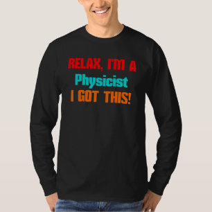 Camiseta Relájate Físico Conseguiré este trabajo para hombr