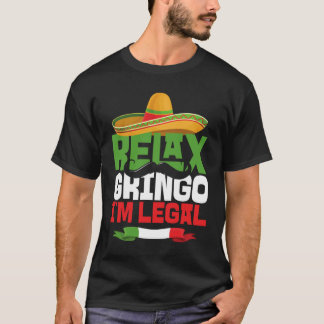 Camiseta Relájate Gringo, yo soy el Cinco de Mayo mexicano