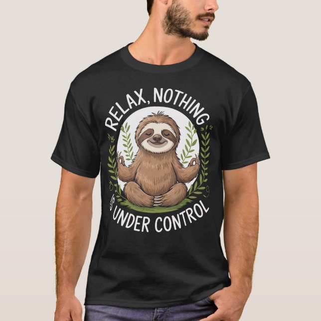 Camiseta Relájate Nada Está Bajo Control (Anverso)