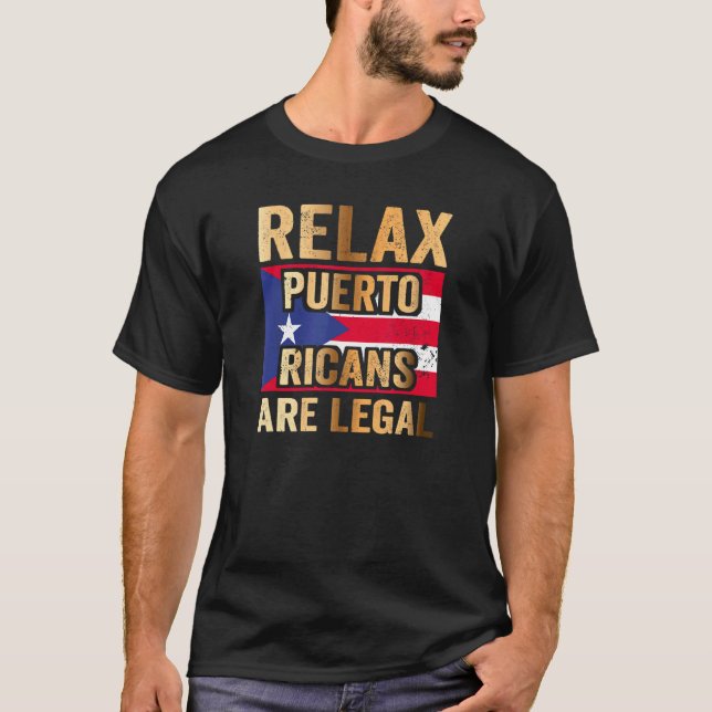 Camiseta Relájate Que Los Puertorriqueños Son Legales (Anverso)