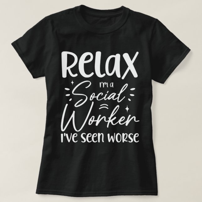 Camiseta Relájate, soy una trabajadora social.............. (Diseño del anverso)