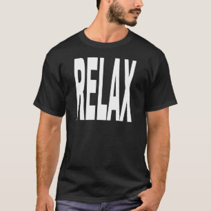 Camiseta Relájese