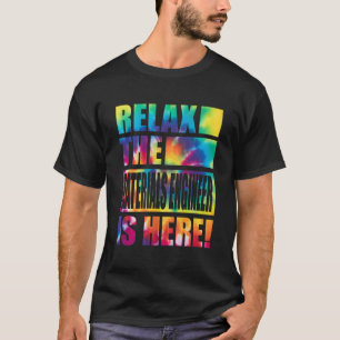 Camiseta Relájese El Ingeniero De Materiales Aquí