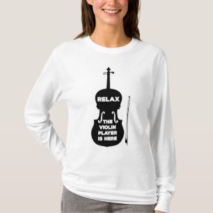 Camiseta Relájese El Violin Player está aquí