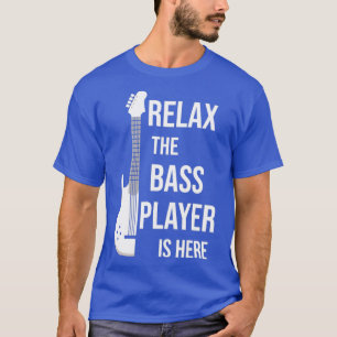 Camiseta Relájese En El Bass Player, Un Regalo Gracioso Par