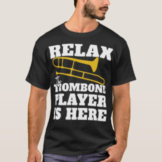 Camiseta Relájese En El Jugador De Trombones.