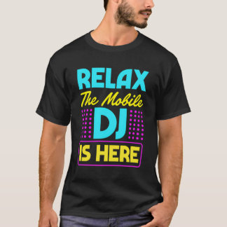 Camiseta Relájese En El Móvil Dj Ya Está Aquí Estilo Retro