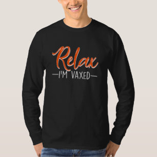 Camiseta Relájese Im Vacuna De Humor Completamente Vacunada