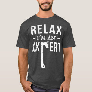 Camiseta Relájese Ix27M Un Juego De Ax Gracioso Axepert Gif