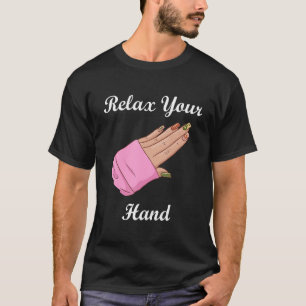 Camiseta Relájese Su Artista De Uñas Manicurista Nail Techn
