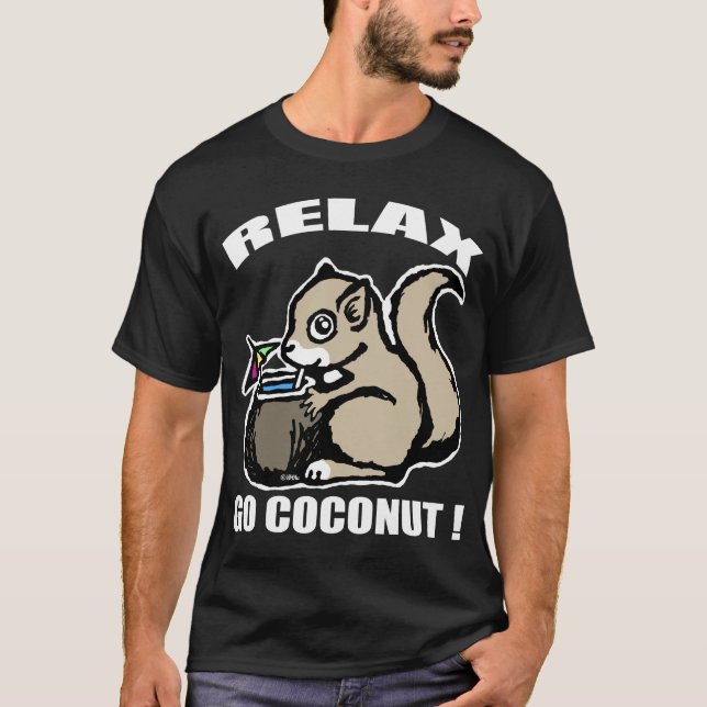 Camiseta ¡Relájese! Va el coco (Anverso)