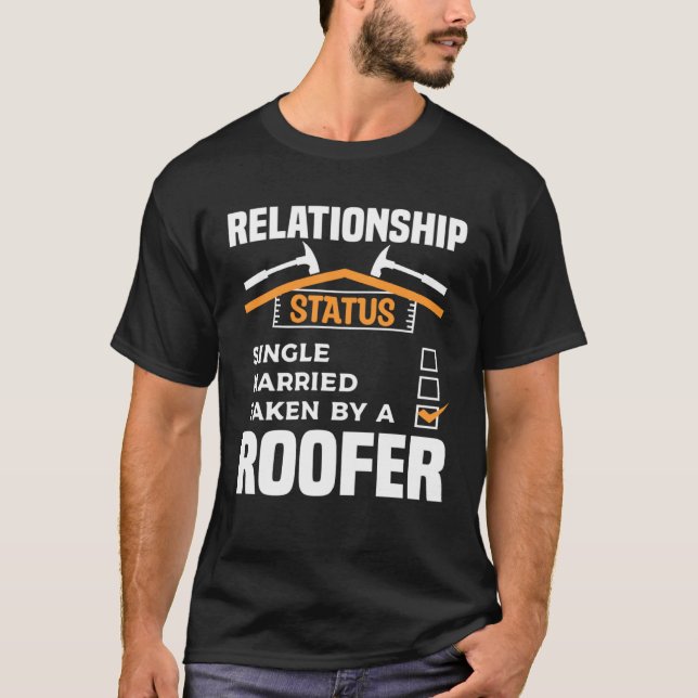 Camiseta Relationship Status Single Married Taken By A Roof (Anverso)