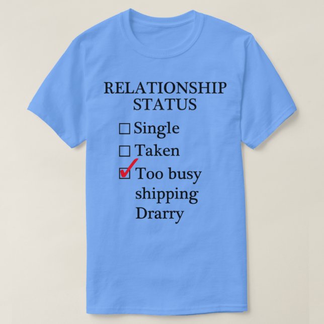 Camiseta Relationship Status Too Busy Shipping Drarry (Diseño del anverso)