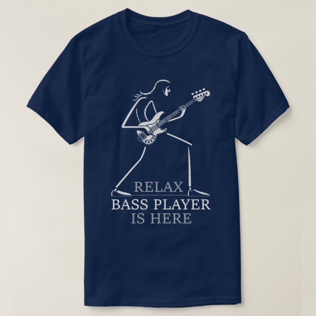 Camiseta Relax Bass Player Está Aquí Funny Molestes Bass Pl (Diseño del anverso)