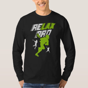 Camiseta Relax Bro Lacrosse Sport Team Game Highschool Coll