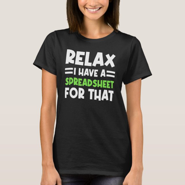 Camiseta Relax De Hoja De Cálculo Contable Tengo Una Hoja D (Anverso)